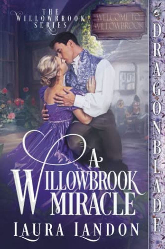 A Willowbrook Miracle (The Willowbrook Series, Band 1)