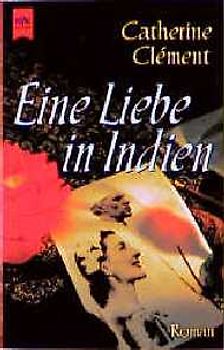 Eine Liebe in Indien. Roman
