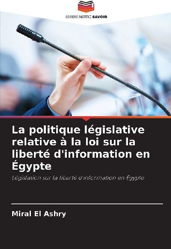 La politique législative relative à la loi sur la liberté d'information en Égypte