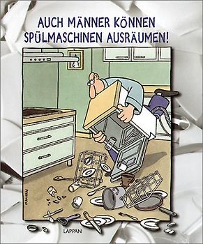 Auch Männer können Spülmaschinen ausräumen