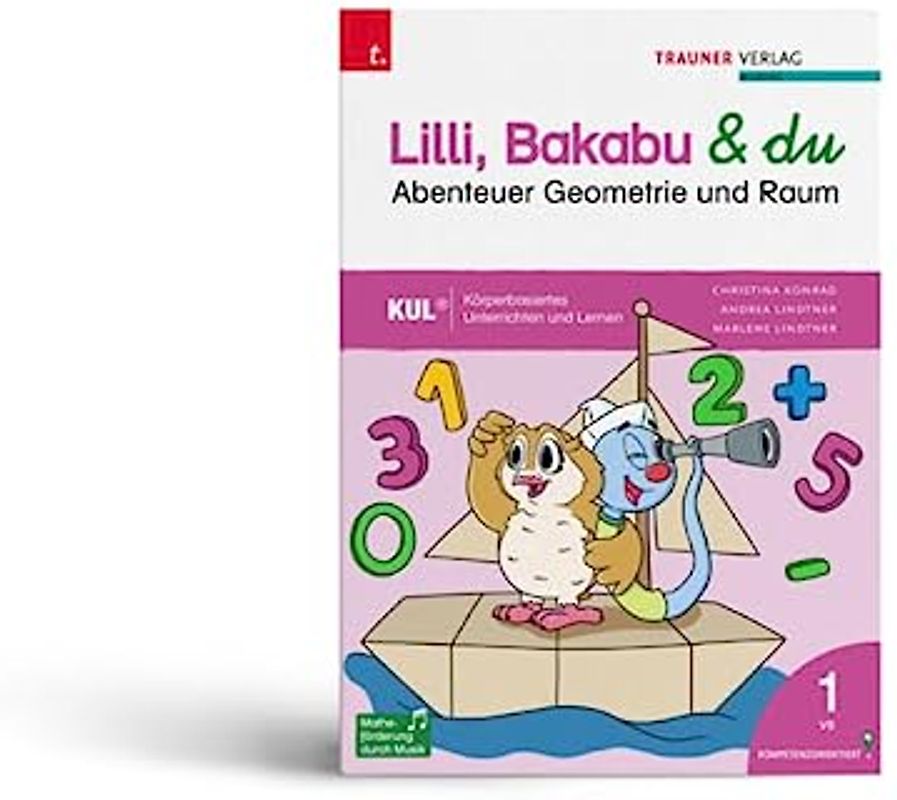 Lilli, Bakabu & du - Abenteuer Raum und Geometrie 1