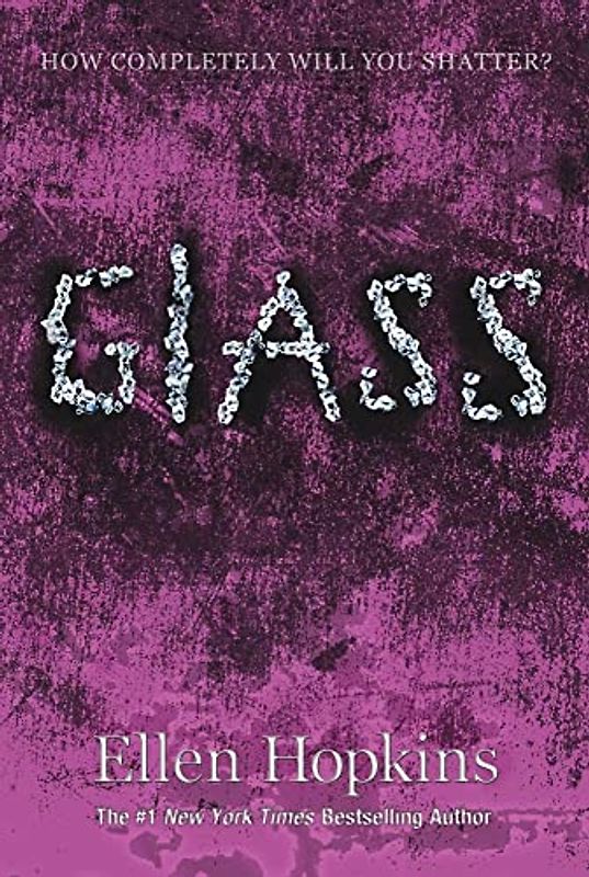 Glass (Crank Trilogy) - Hopkins, Ellen