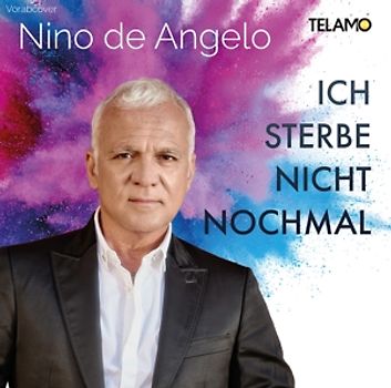 De Angelo,Nino - Ich sterbe nicht nochmal