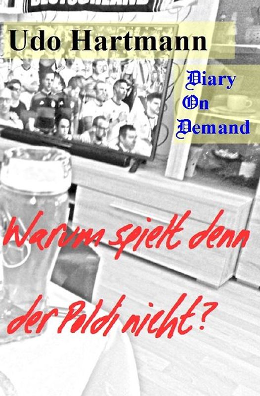 Warum spielt denn der Poldi nicht?