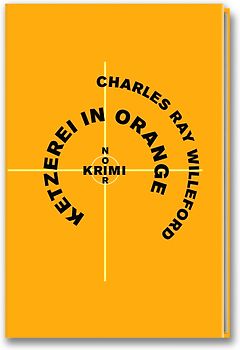 Krimi-Noir - Ketzerei in Orange