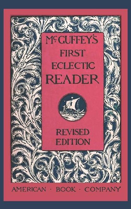 McGuffey's First Eclectic Reader (Revised)