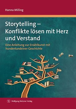 Storytelling - Konflikte lösen mit Herz und Verstand