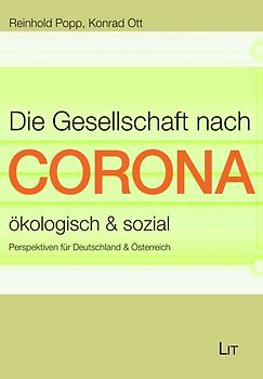Die Gesellschaft nach Corona: ökologisch & sozial