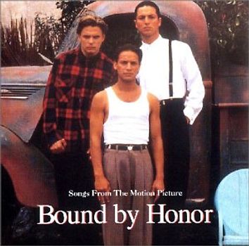 Bound By Honor [Soundtrack]