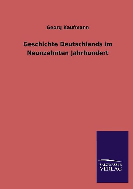 Geschichte Deutschlands im Neunzehnten Jahrhundert