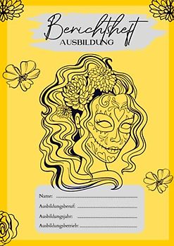 Berichtsheft Ausbildung: für kaufmännische oder technische Ausbildungen | Ausbildungsnachweis | Totenmaske