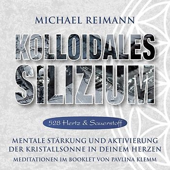 Kolloidales Silizium [528 Hertz & Sauerstoff]