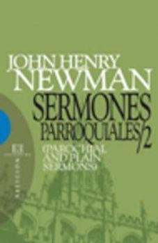 Sermones parroquiales 2 : (parochial and plain sermons)