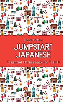 Jumpstart Japanese Essential Phrasebook for Travel