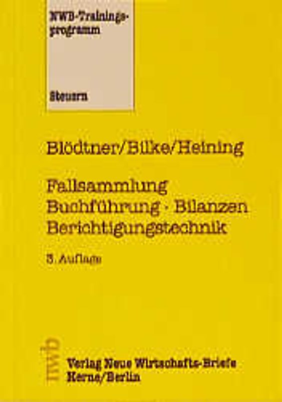 Fallsammlung Buchführung - Bilanzen - Berichtigungstechnik