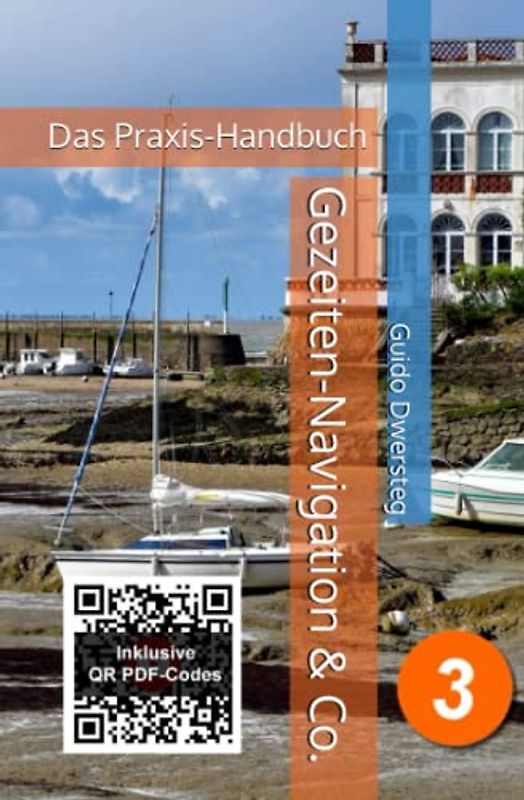 Gezeiten-Navigation & Co.: Das Praxis-Handbuch