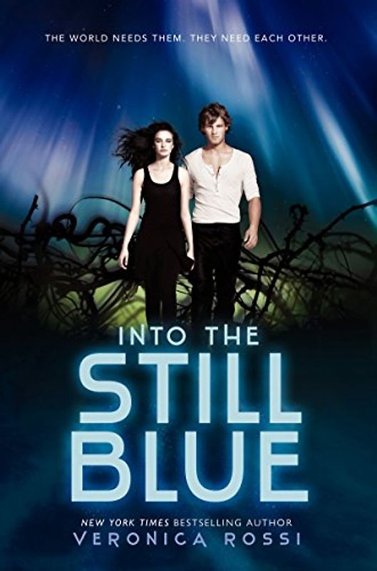 Into the Still Blue (Under the Never Sky) - Rossi, Veronica