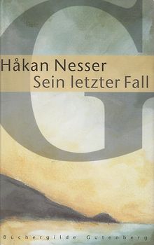 Sein letzter Fall - Hakan Nesser [Gebundene Ausgabe]