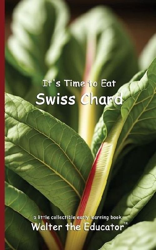 It's Time to Eat Swiss Chard
