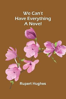 We Can'T Have Everything