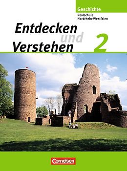Entdecken und verstehen - Geschichtsbuch - Realschule und Gesamtschule Nordrhein-Westfalen 2006 - Band 2
