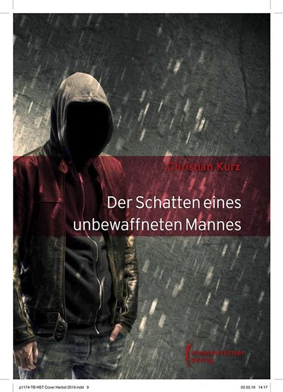 Der Schatten eines unbewaffneten Mannes