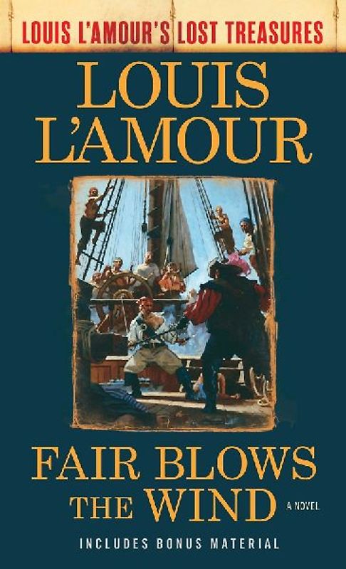 Fair Blows the Wind (Louis l'Amour's Lost Treasures)
