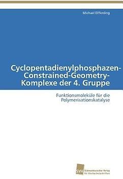 Cyclopentadienylphosphazen-Constrained-Geometry-Komplexe der 4. Gruppe