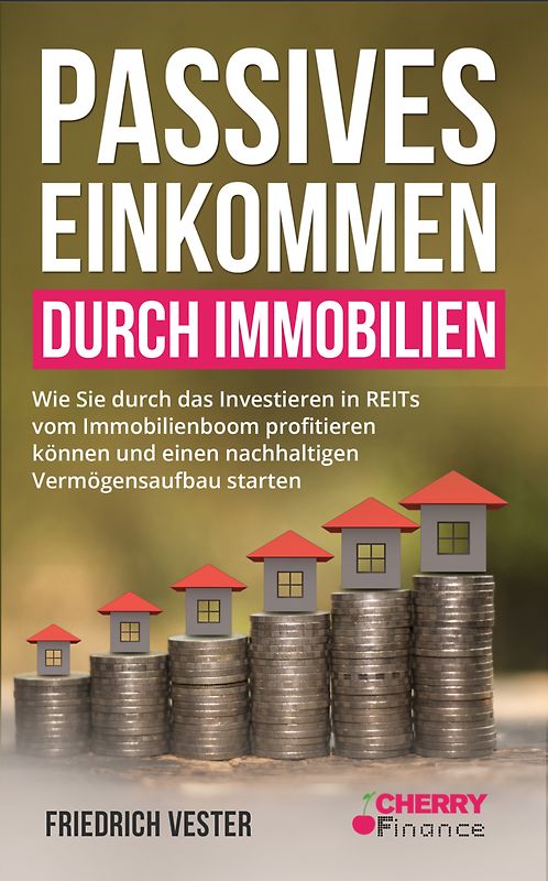 Passives Einkommen durch Immobilien