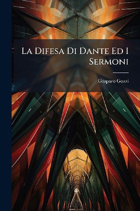 La Difesa Di Dante Ed I Sermoni