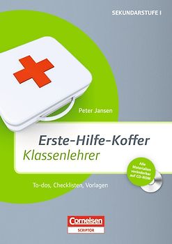 Erste-Hilfe-Koffer / Erste-Hilfe-Koffer: Klassenlehrer. To-dos, Checklisten, Vorlagen. Kopiervorlagen mit CD-ROM