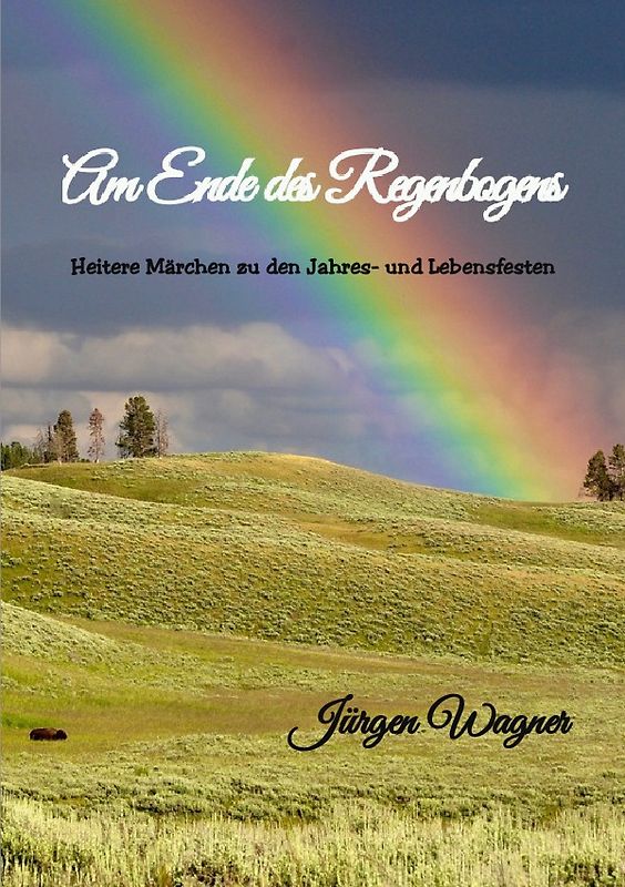 Am Ende des Regenbogens