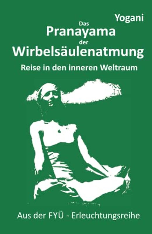 Das Pranayama der Wirbelsäulenatmung