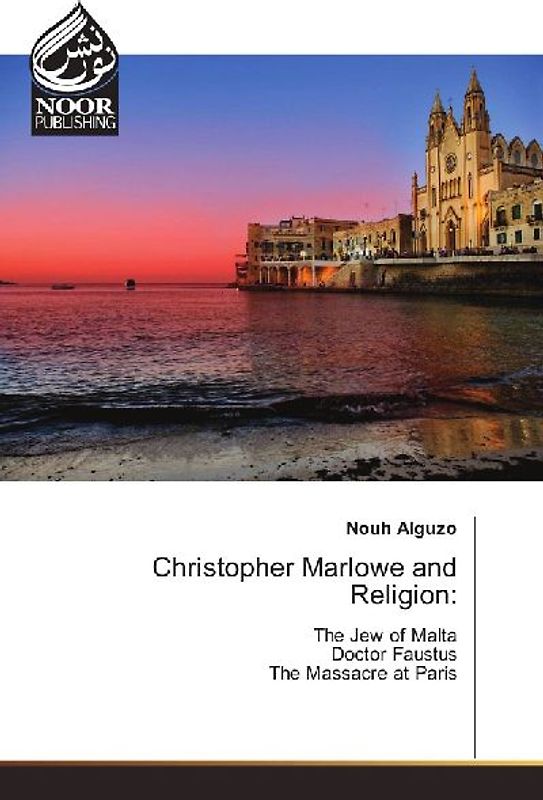 Christopher Marlowe and Religion: