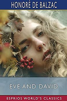 Eve and David (Esprios Classics): Translated By Ellen Marriage