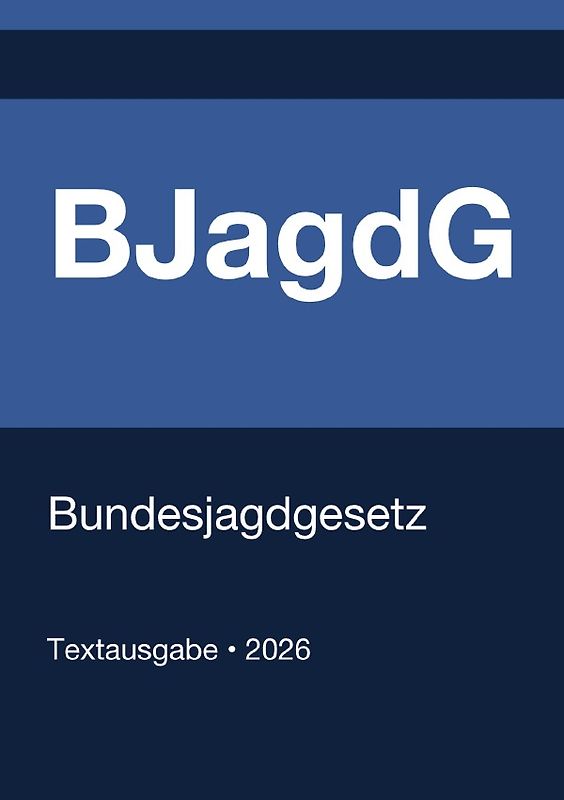 BJagdG - Bundesjagdgesetz (Deutschland) 2026