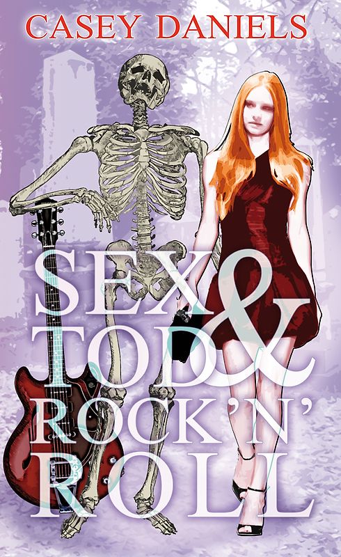 Sex & Tod & Rock 'n' Roll