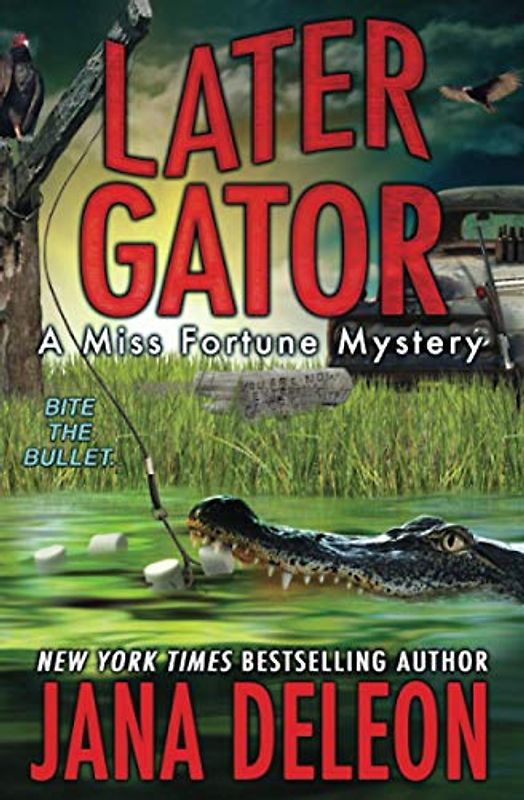 Later Gator (Miss Fortune Mysteries, Band 9)