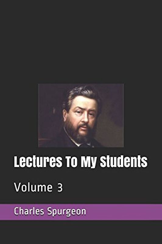 Lectures To My Students: Volume 3