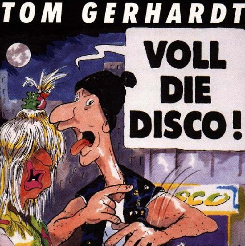 Tom Gerhardt - Voll die Disco