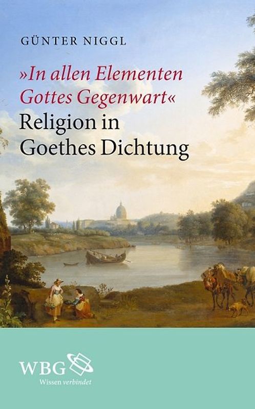 "In allen Elementen Gottes Gegenwart"