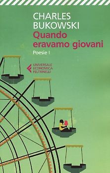 Quando eravamo giovani. Poesie. Testo inglese a fronte. Vol. 1