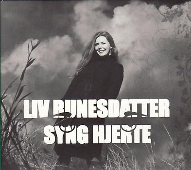 Liv Rundesdatter,Syng Hjerte