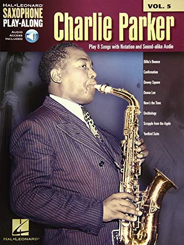 Saxophone Play-Along Volume 5: Charlie Parker (Book/Online Audio) (Saxophone Play-Along, 5, Band 5)