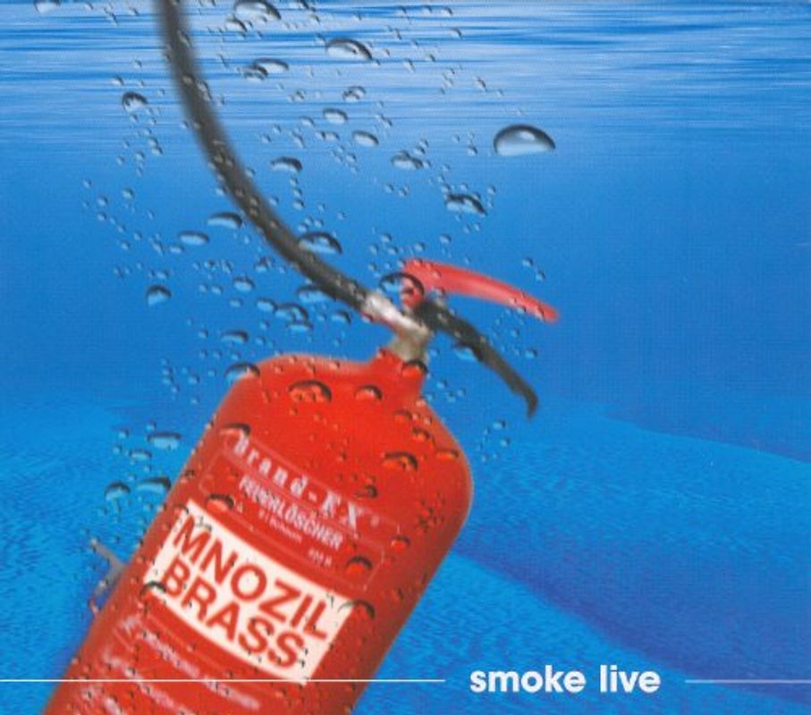 Mnozil Brass - Smoke Live