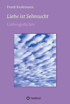 Liebe ist Sehnsucht