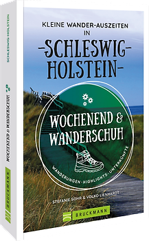 Wochenend und Wanderschuh – Kleine Wander-Auszeiten in Schleswig-Holstein