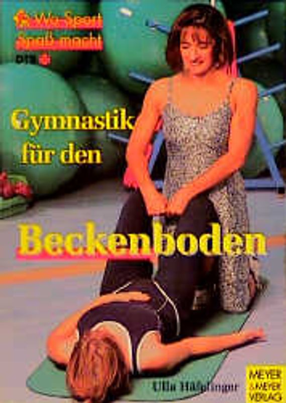 Der Beckenboden. Ein starkes Stück Frau