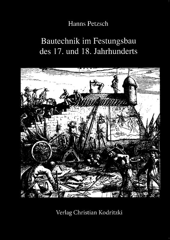 Bautechnik im Festungsbau des 17. und 18. Jahrhunderts
