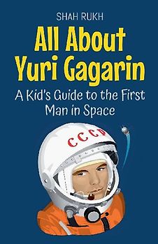 All About Yuri Gagarin